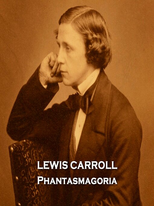 Title details for Phantasmorgia by Lewis Carroll - Available